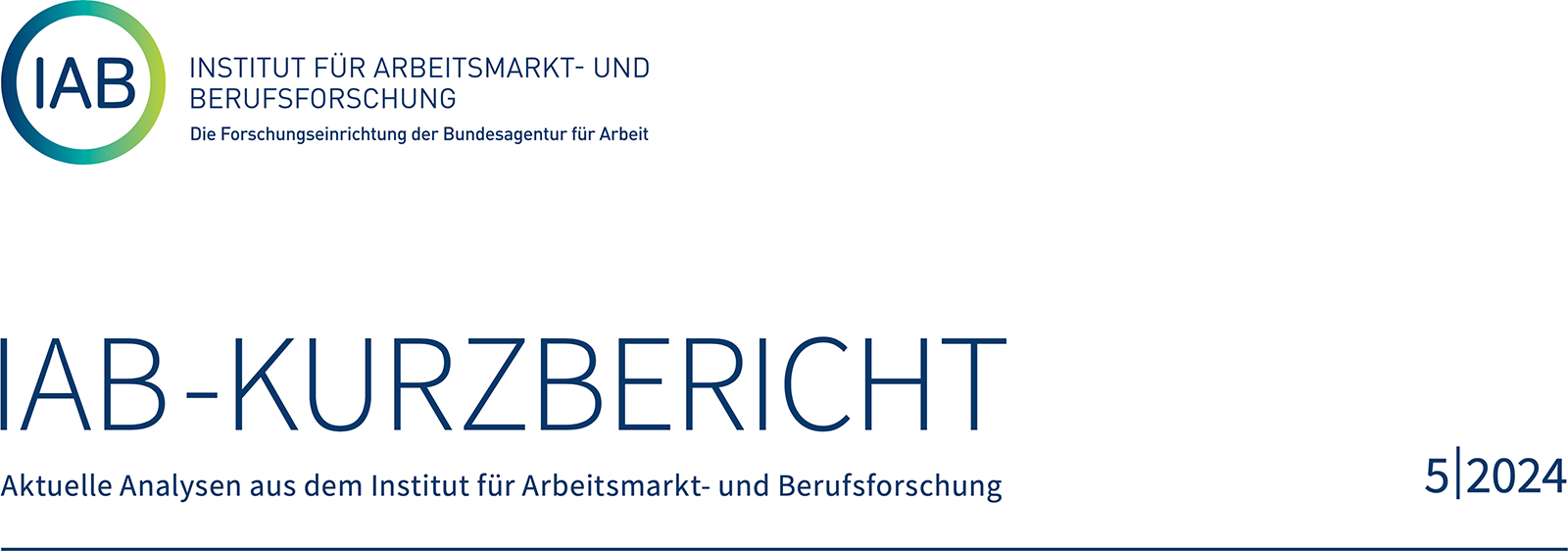 Vorschaubild für IAB-Kurzbericht – Aktuelle Analysen aus dem Institut für Arbeitsmarkt- und Berufsforschung – 5 | 2024